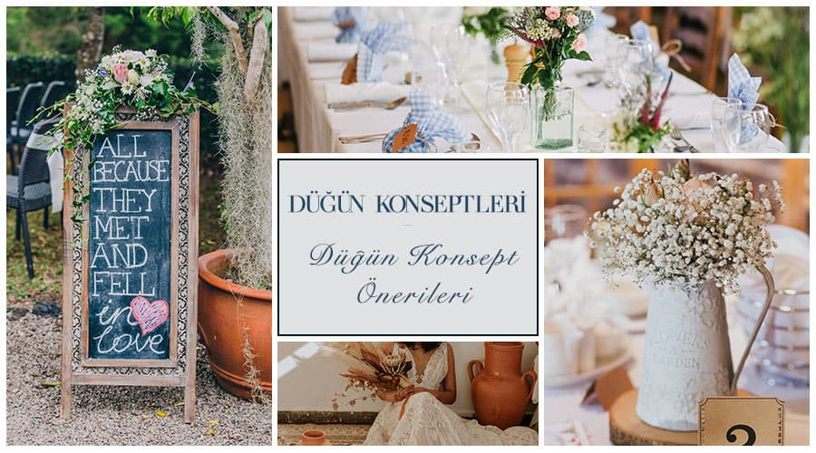 Düğün Konseptleri | Düğün Konsepti Önerileri