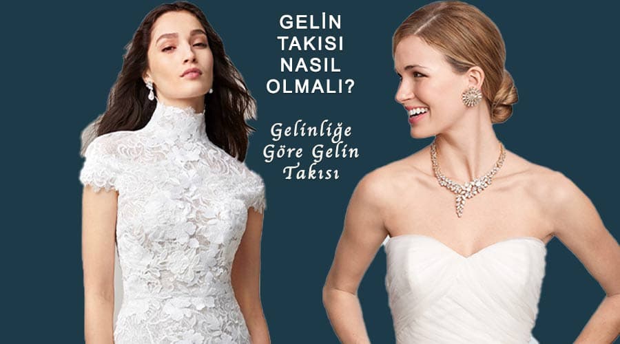 Gelinliğe uygun gelinlik takısı seçimi
